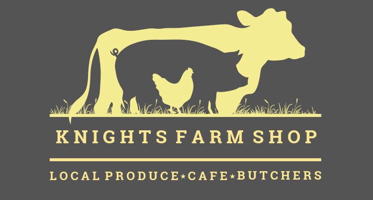 Knights Farm Shop - Local Produce, Cafe, Butchers